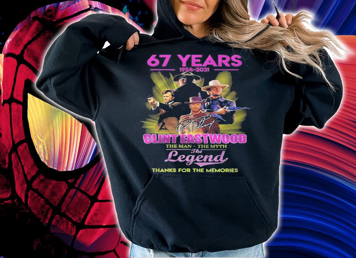 57 years 1954-2021 Clint Eastwood the man the myth the legend signature shirt t-shirt