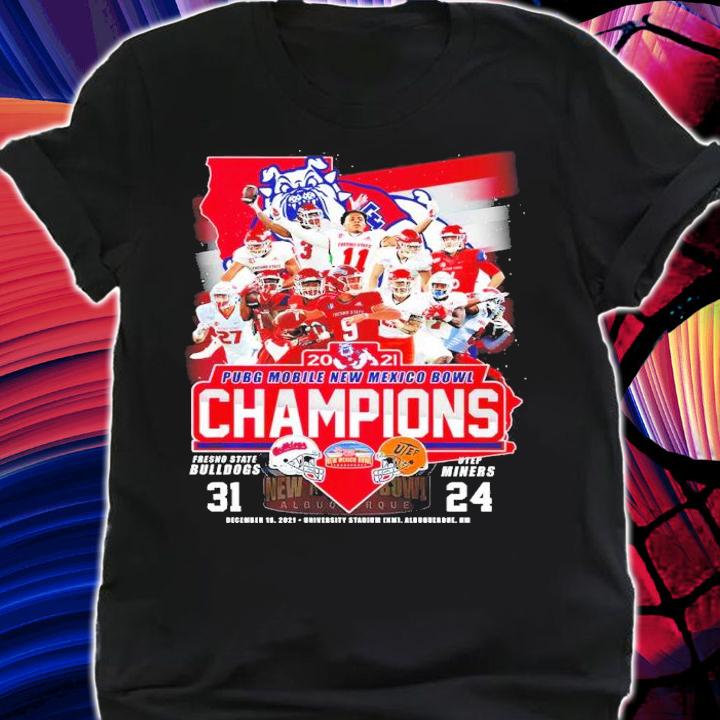 2021 Pubg Mobile New Mexico Bowl Champions Fresno State Bulldogs 31 Vs UTEP Miners 24 t-shirt