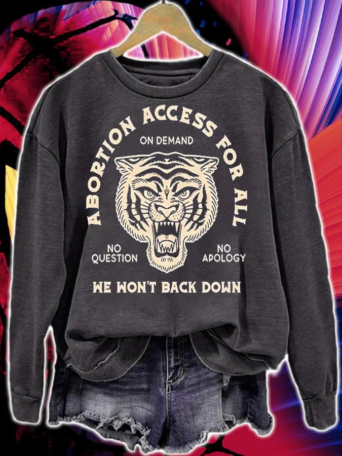 Abortion Access For All We Wont Back Down On Demand No Question No Apology T-Shirt t-shirt