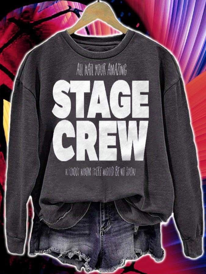 All Hail Your Amazing Stage Crew Shirt t-shirt