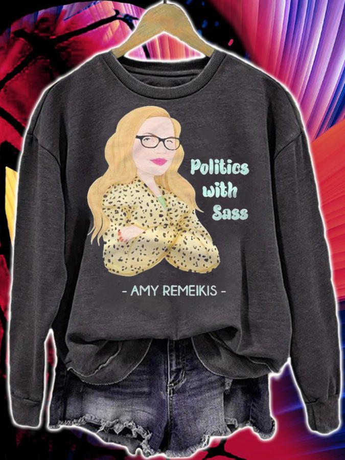 Amy Remeikis politics with Sass T-shirt t-shirt sweatshirt