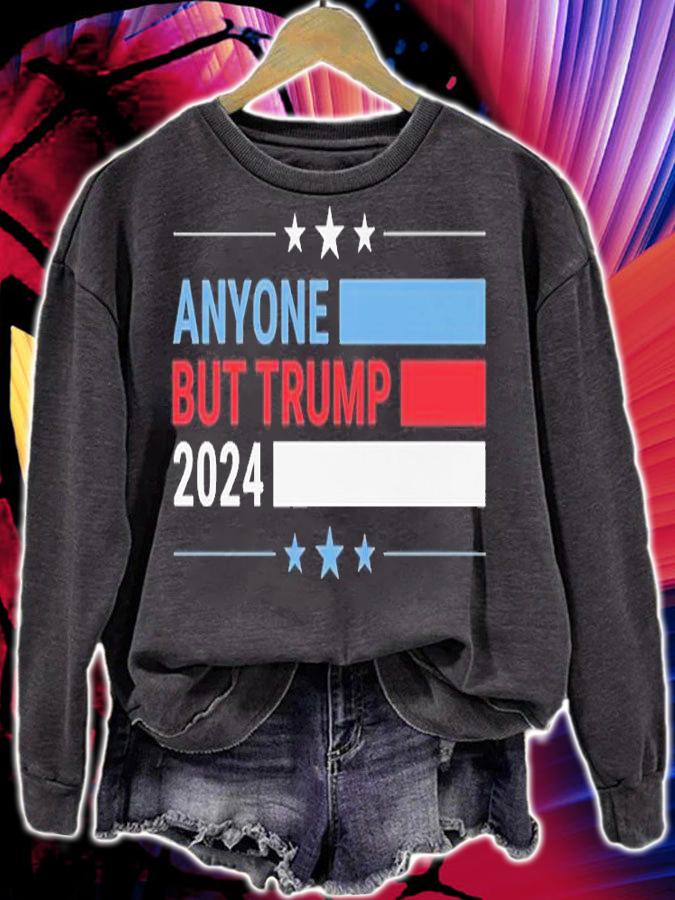 Anyone But Trump 2024 President Election Funny T-Shirt t-shirt sweatshirt