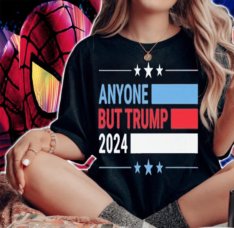 Anyone But Trump 2024 President Election Funny T-Shirt t-shirt woman shirt