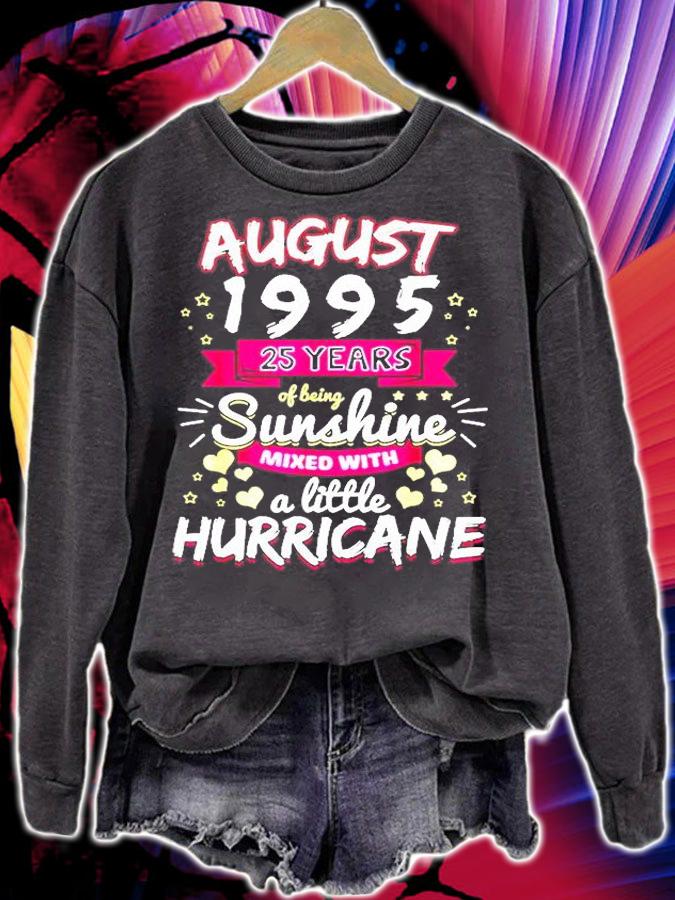 AUGUST 1995 Girl 25 Years Being Sunshine Mixed Hurricane T Shirt t-shirt