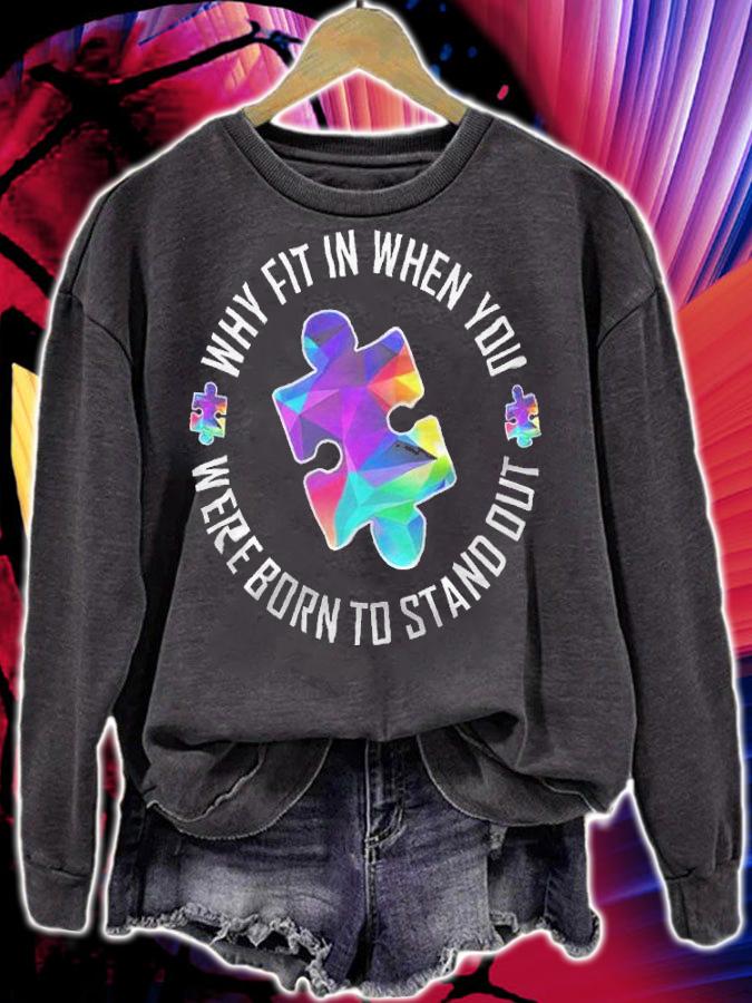 Autism Awareness Why Fit In When You Were Born To Stand Out Shirt t-shirt