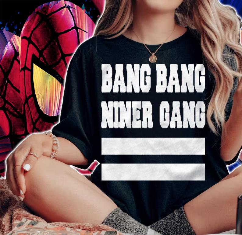 Bang Bang Niner Gang Premium T-shirt t-shirt woman shirt