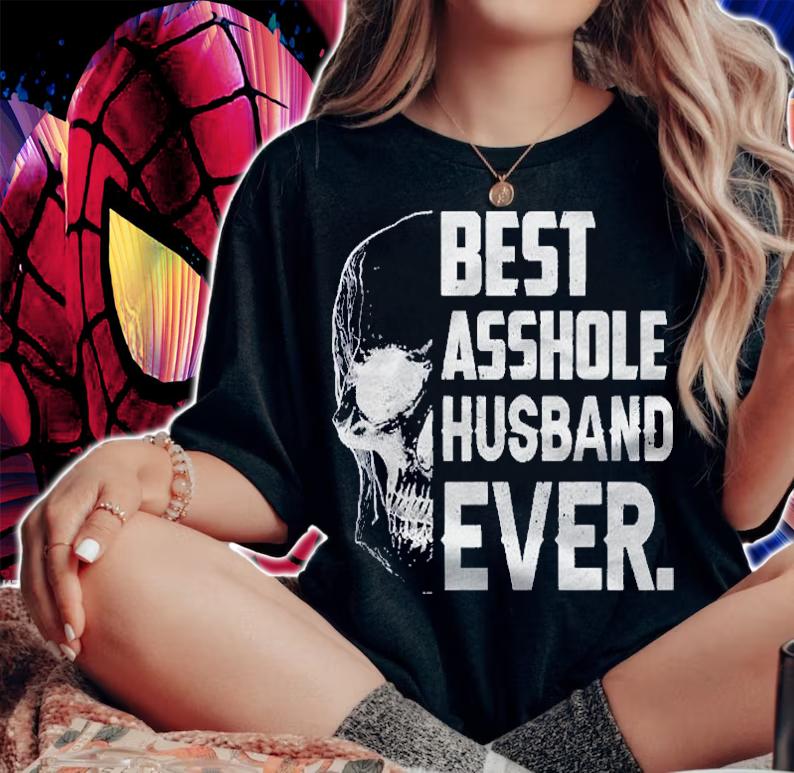 Best Asshole Husband Ever Gift For Wedding Anniversary shirt t-shirt