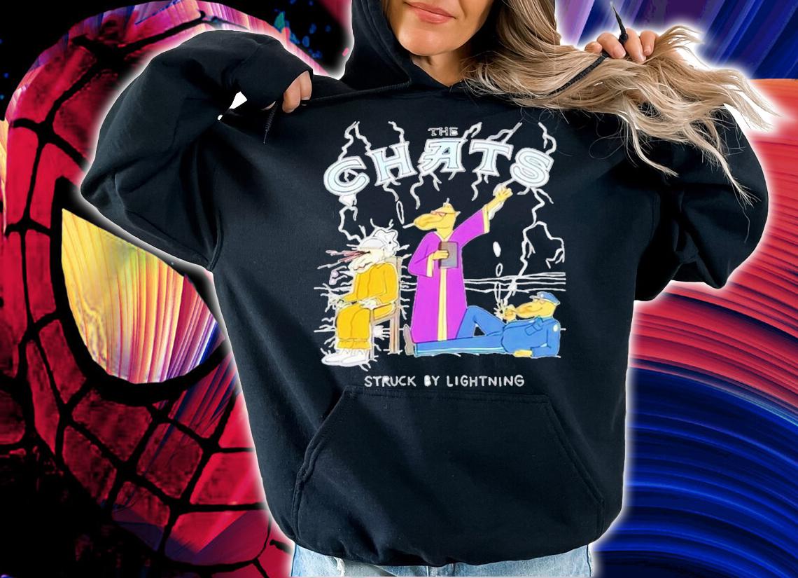 Best The Chats Struck By Lightning Shirt t-shirt