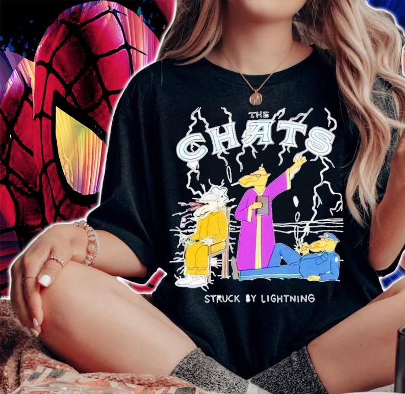 Best The Chats Struck By Lightning Shirt t-shirt