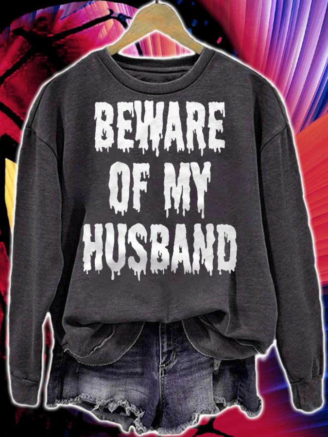 Beware Of My Husband Clothing Gift Women Funny Halloween Premium Shirt t-shirt sweatshirt