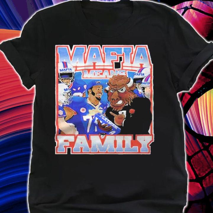 Bills Benny Collab Mafia Means Family T-shirt t-shirt shirt