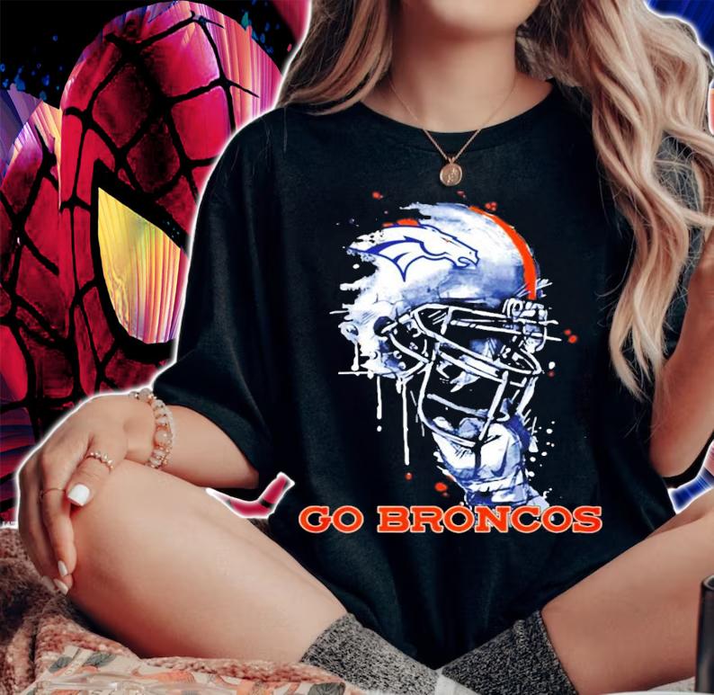 Go Denver Broncos shirt t-shirt