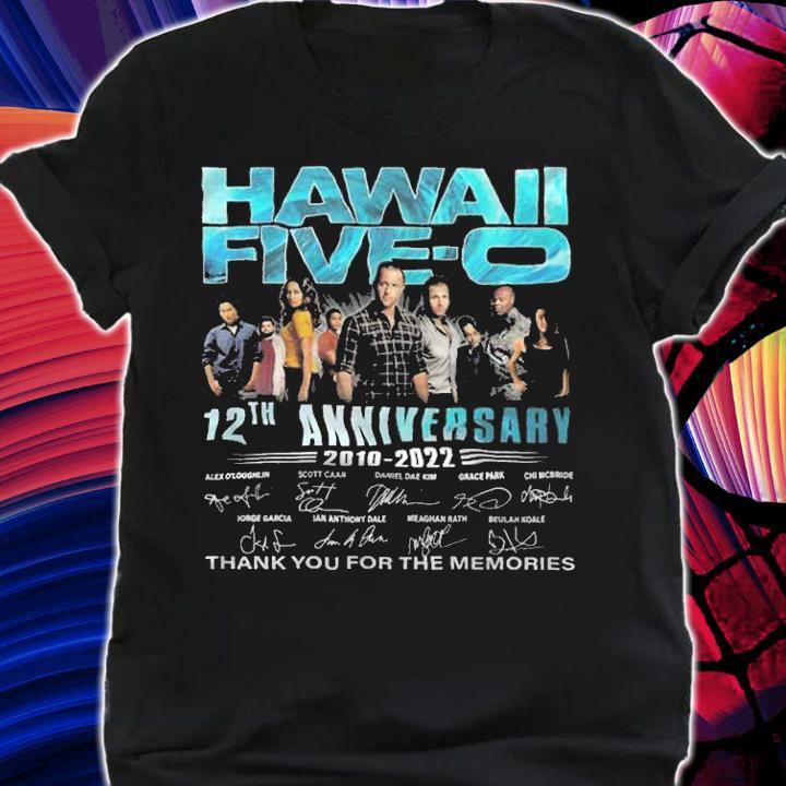 Hawaii Five-0 12th anniversary 2010-2022 signatures shirt t-shirt