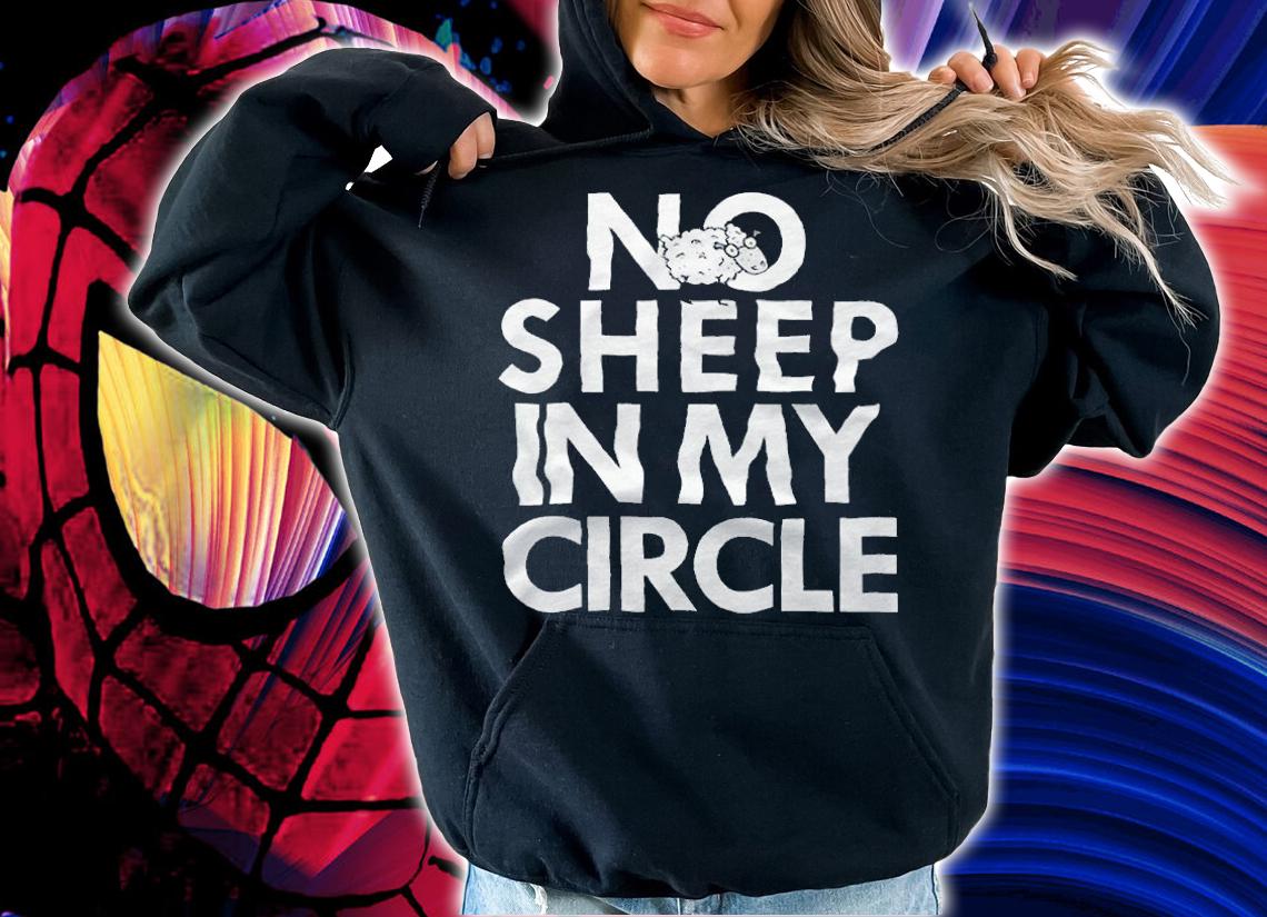 No Sheep In My Circle T-Shirt t-shirt