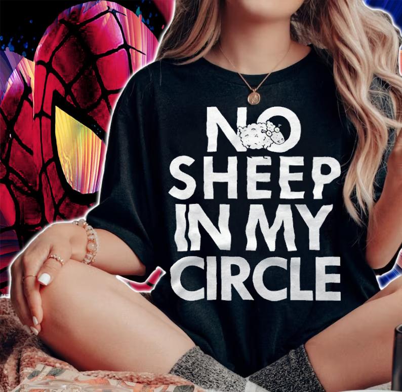 No Sheep In My Circle T-Shirt t-shirt