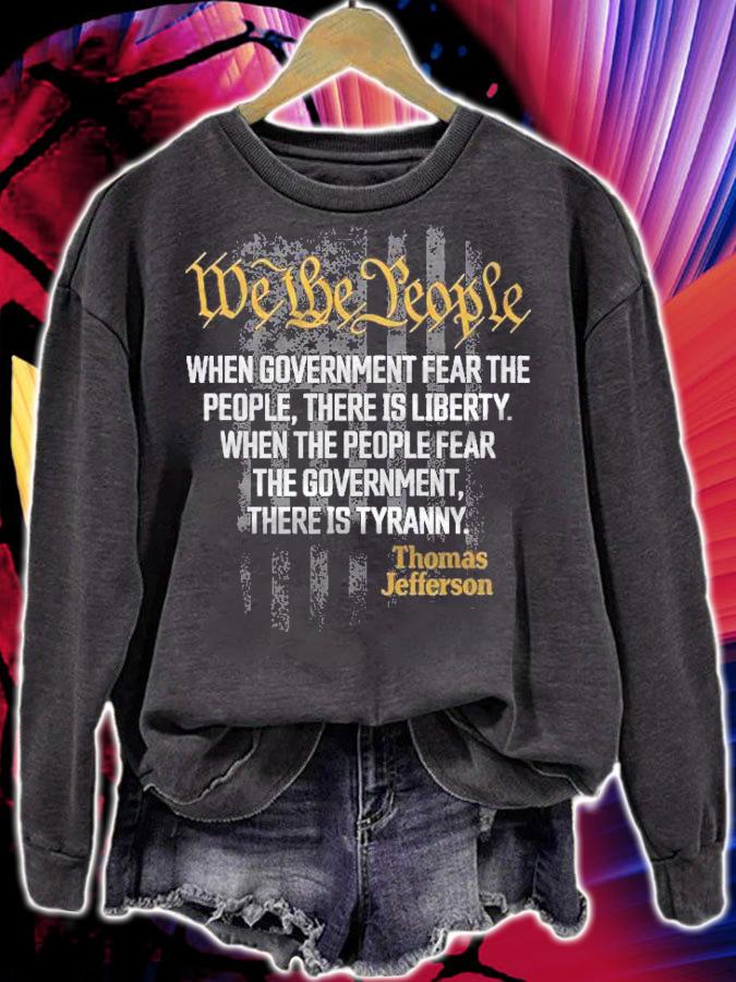 When Government Fear The People Thomas Jefferson Quotes Shirt t-shirt