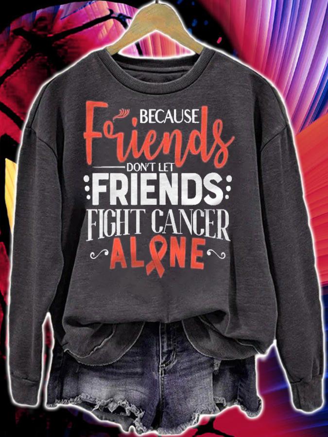 Leukemia Fight Cancer Ribbon Friends Shirt t-shirt sweatshirt