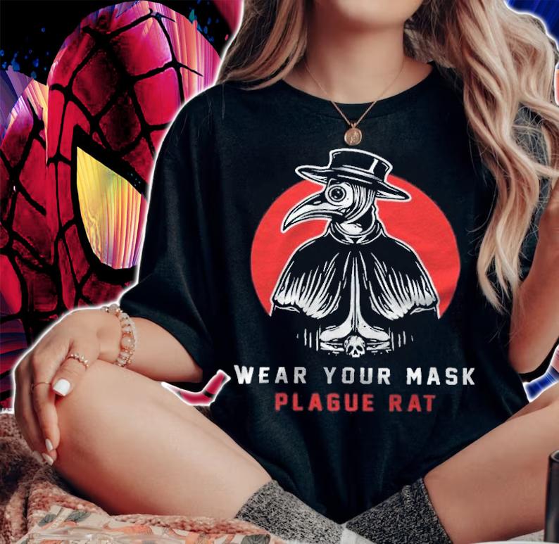 Plague Doctor Wear Your Mask Plague Rat Shirt t-shirt