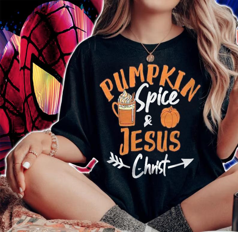 Pumpkins Spice And Jesus Christ Fall Leaf Pullover T-shirt t-shirt woman shirt