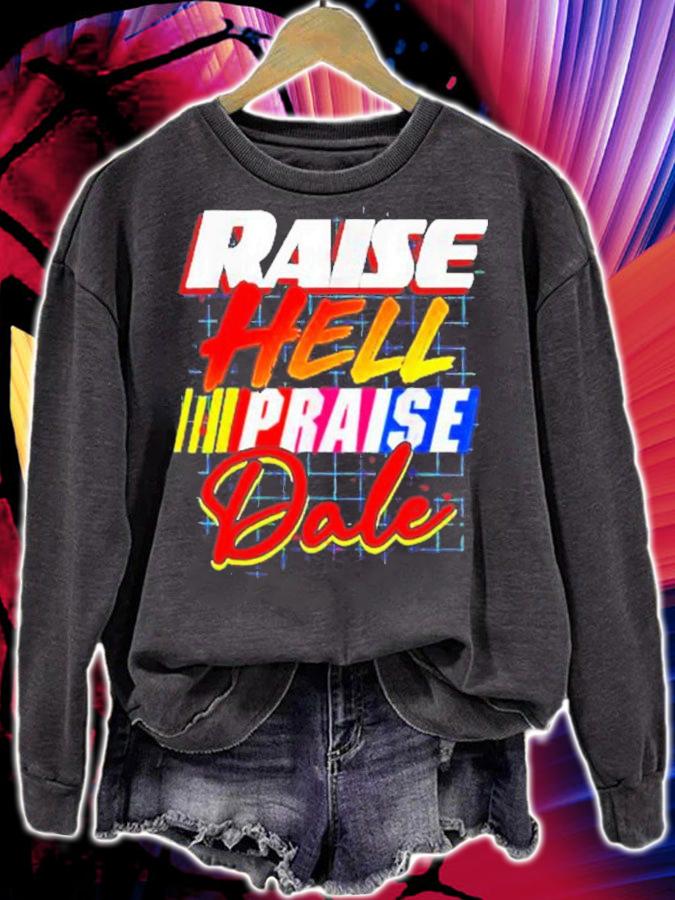 Raise hell praise dale vintage shirt t-shirt sweatshirt