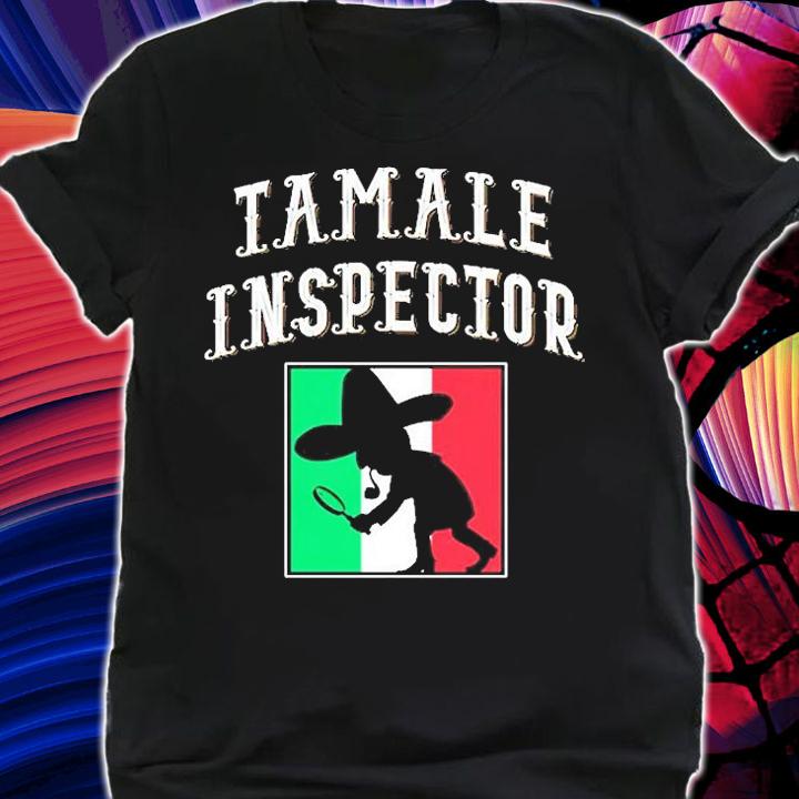 Tamale Inspector Short Sleeve T-Shirt t-shirt shirt