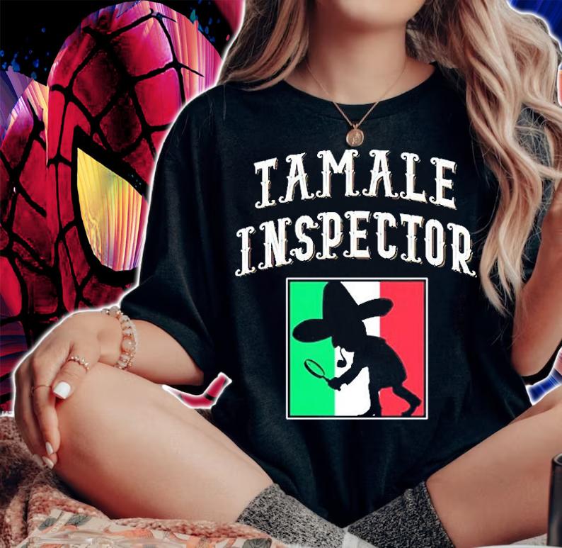 Tamale Inspector Short Sleeve T-Shirt t-shirt woman shirt