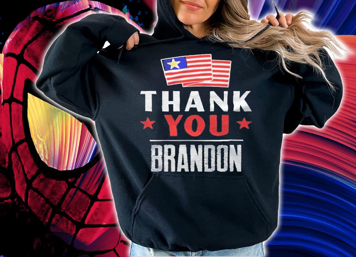 Thank you Brandon Us flag T-shirt t-shirt