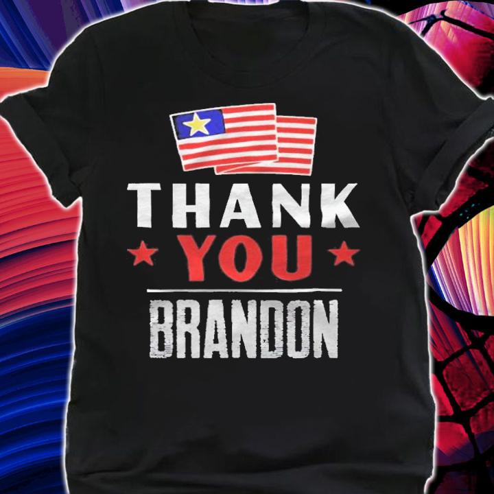 Thank you Brandon Us flag T-shirt t-shirt