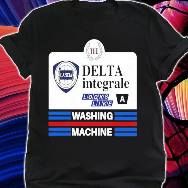 The Delta Integrale Looks Like A Washing Machine Shirt t-shirt shirt