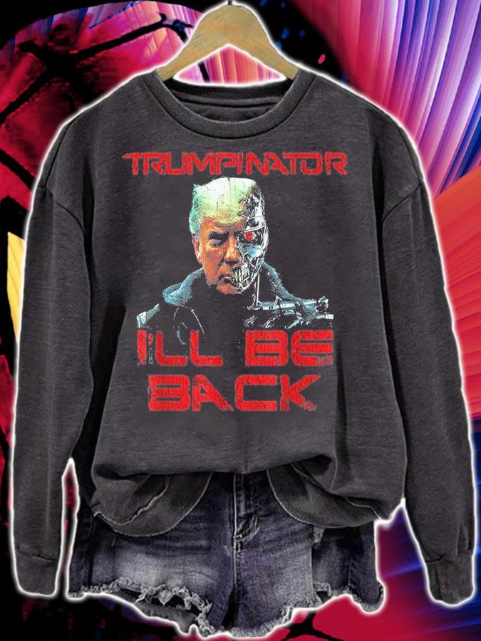 Trumpinator I'll Be Back Hilarious Funny Trump Front And Back T-Shirt t-shirt