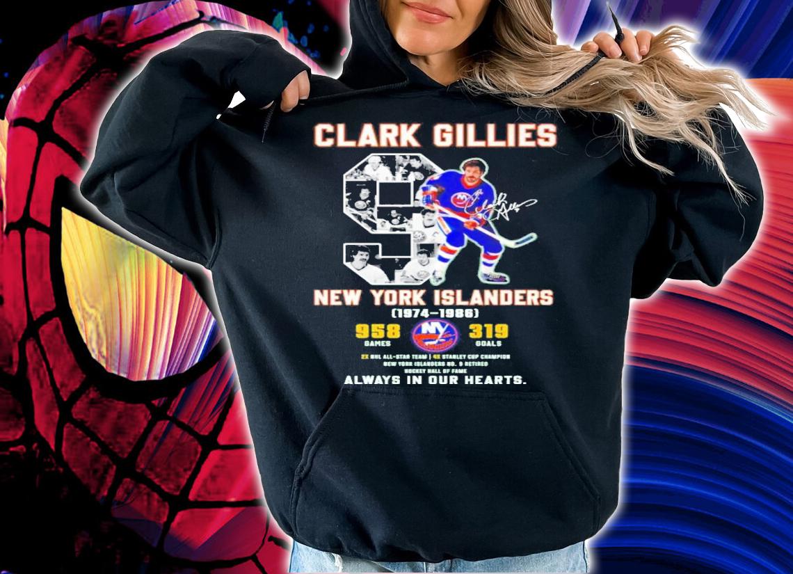 Clark Gillies New York Islanders 1974-1986 Signatures Always In Our Hearts Shirt t-shirt