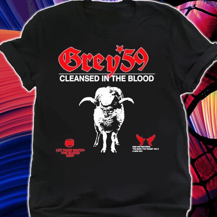 G59 Cleansed In The Blood T-Shirt t-shirt