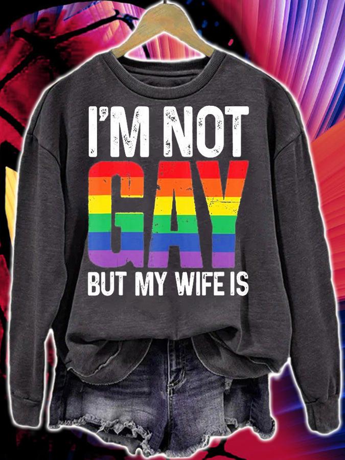 I'm Not Gay But My Wife Is Funny LGBT Rainbow Wedding T-Shirt t-shirt sweatshirt