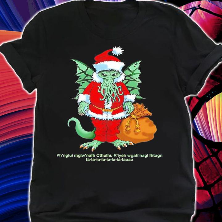 Cthulhu Santa Christmas Ph Nglui Mglw Nafh Cthulhu R'lyeh Wgah'nagl Fhtagn Shirt t-shirt shirt