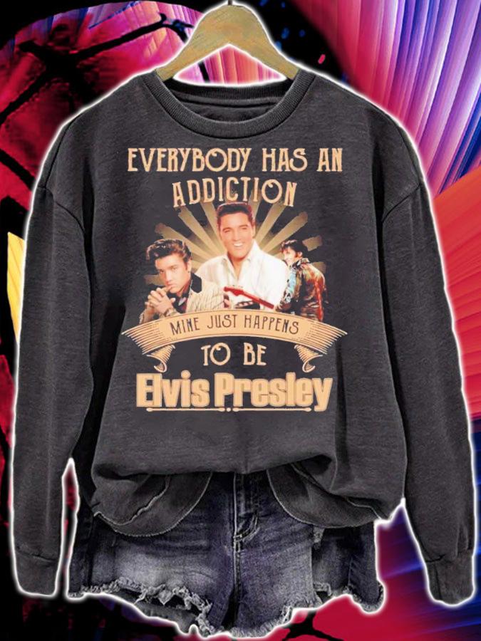 Everybody Has An Addiction Mine Just Happens To Be Elvis Presley Shirt t-shirt sweatshirt
