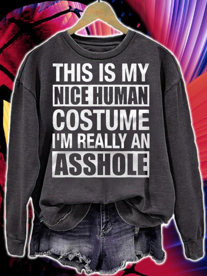 Funny Adult Humor Halloween Nice Human Costume Asshole Gifts Shirt t-shirt sweatshirt