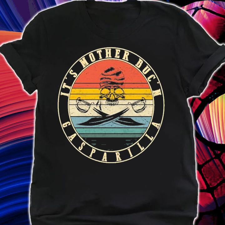 It's Mother Buc'n Gasparilla, Pirate Festival T-Shirt t-shirt