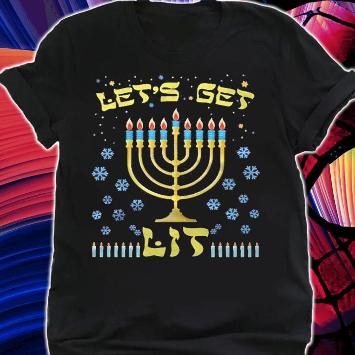 Lets Get Lit Funny Festive Hanukkah Menorah Gift Men Women shirt t-shirt shirt