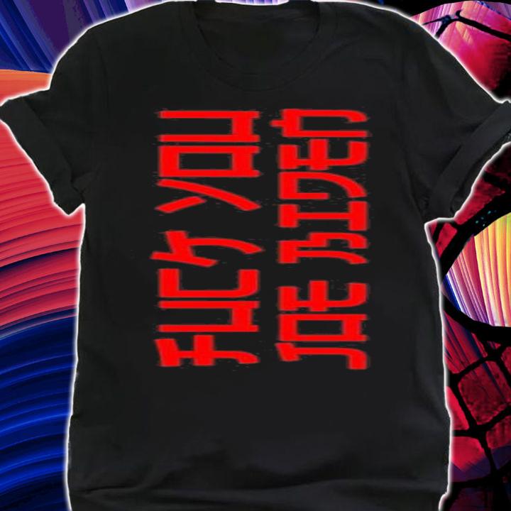 Fuck You Joe Biden Shirt t-shirt shirt