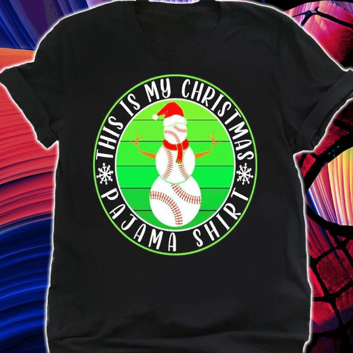 This is My Christmas Pajama Baseball Snowman hat shirt t-shirt