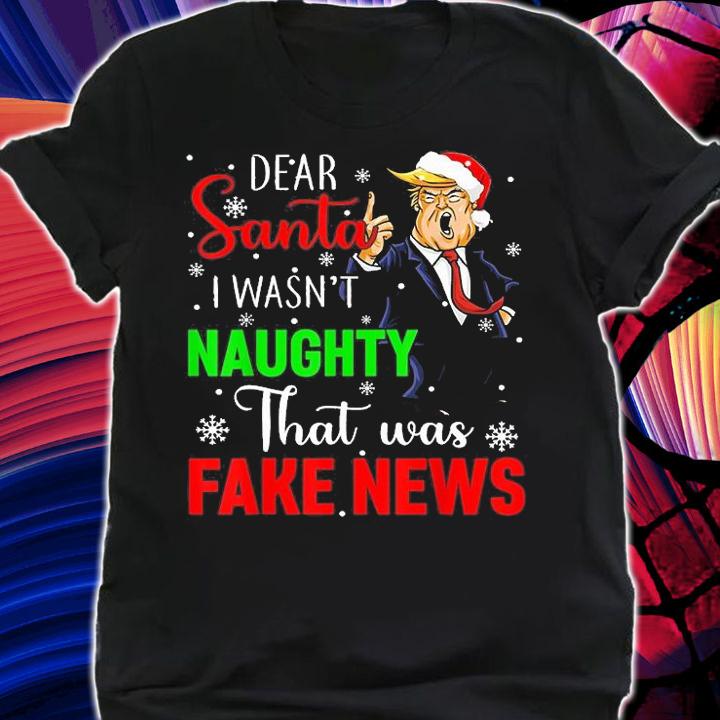Trump Christmas Pajamas Dear Santa Fake News T-Shirt t-shirt