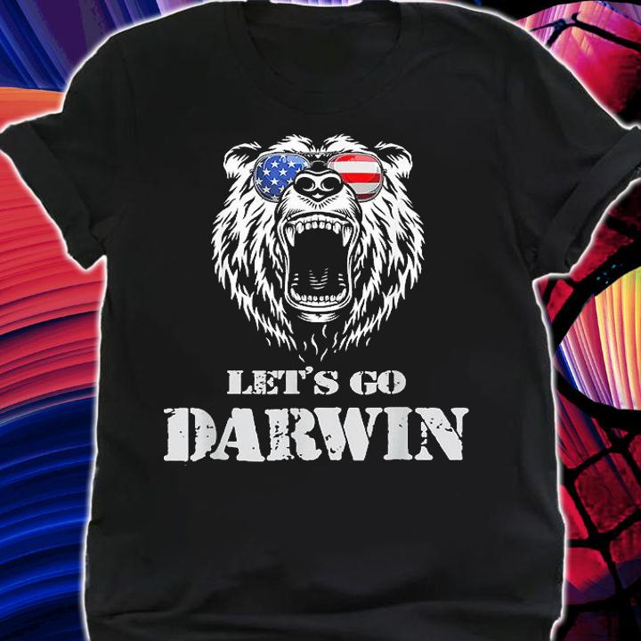 Let's Go Darwin Shirt Funny Sarcastic Men Lets Go Darwin Sunglasses T-Shirt t-shirt shirt