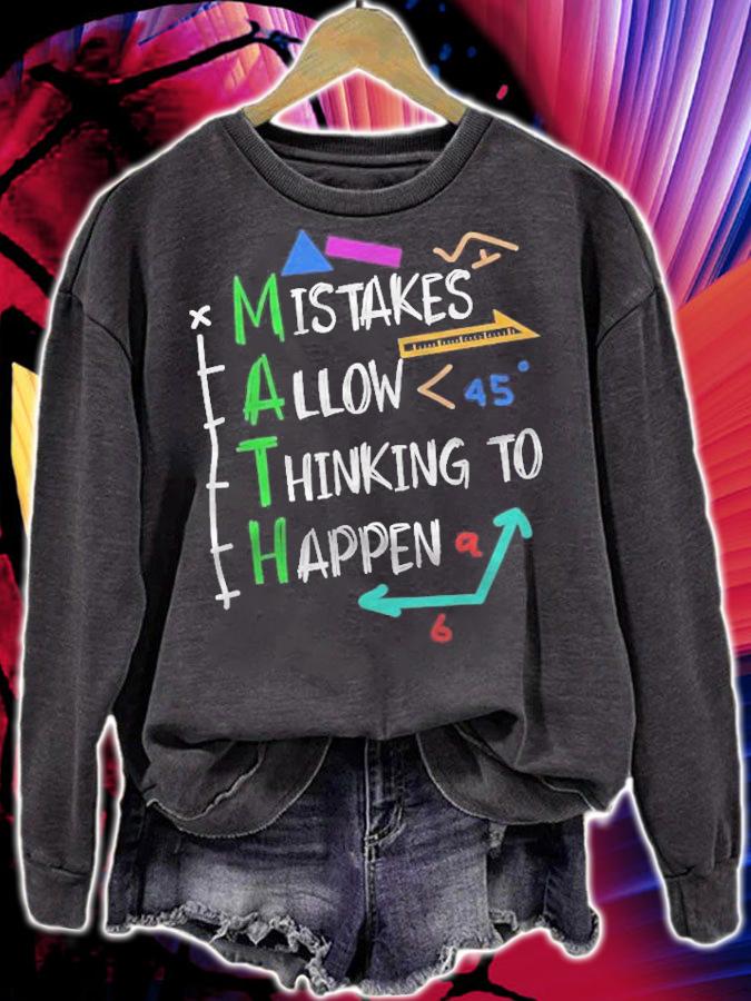 Mistakes Allow Thinking To Happen Math Teacher Student t-shirt sweatshirt