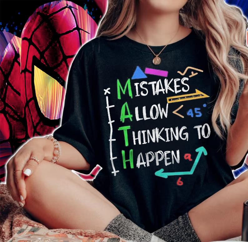 Mistakes Allow Thinking To Happen Math Teacher Student t-shirt woman shirt