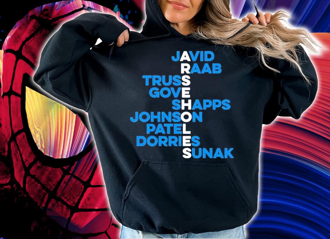 Javid Raab Truss Gove Shapps Johnson Patel Dorries Sunak shirt t-shirt hoodie