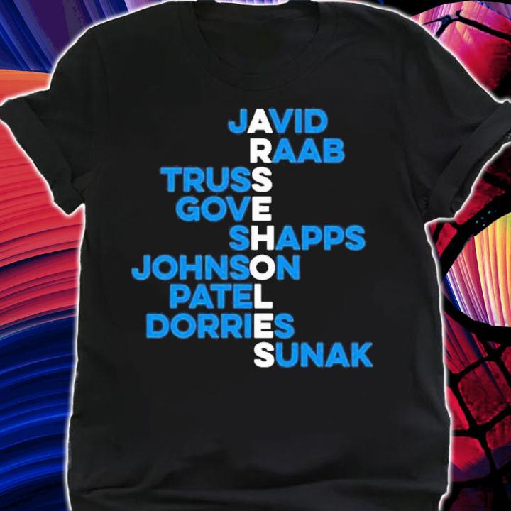 Javid Raab Truss Gove Shapps Johnson Patel Dorries Sunak shirt t-shirt shirt