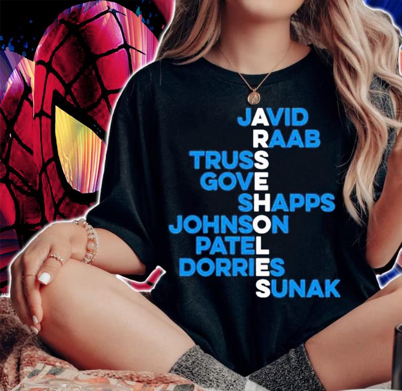 Javid Raab Truss Gove Shapps Johnson Patel Dorries Sunak shirt t-shirt woman shirt