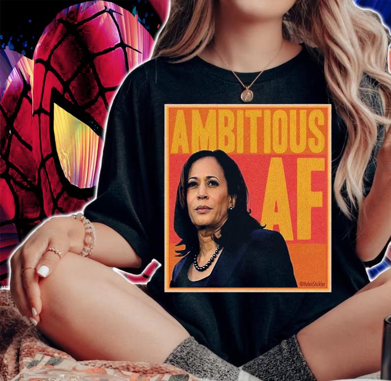 Kamala Harris Ambitious Af T-Shirt t-shirt