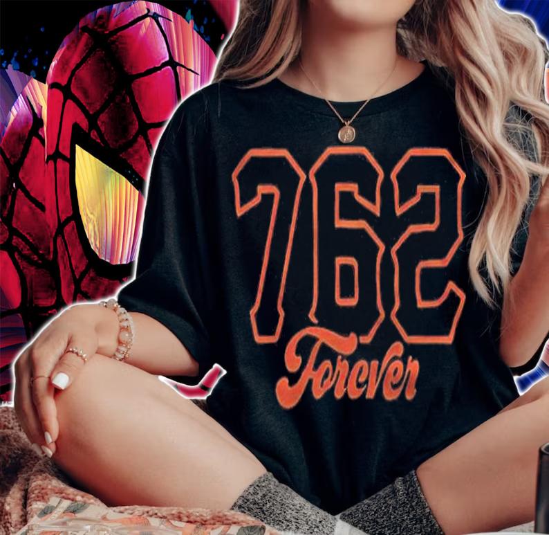 San Francisco Giants 762 Forever T-shirt t-shirt