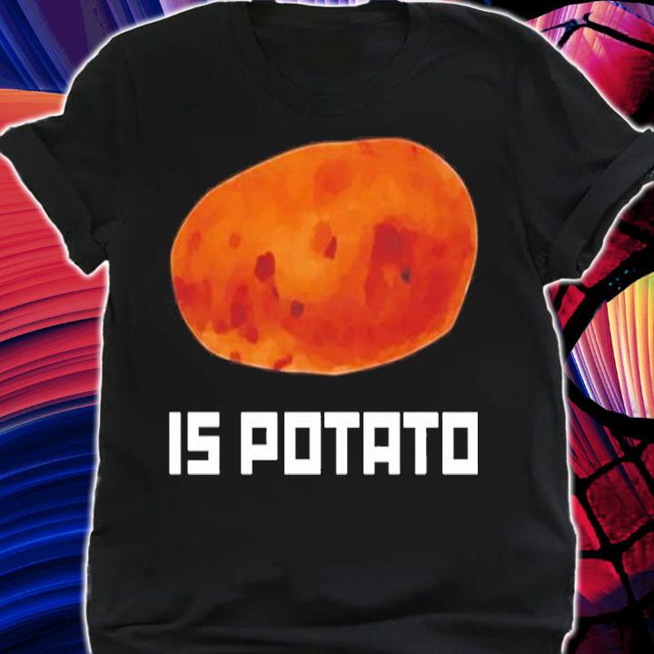 Stephen Colbert Is Potato T-Shirt t-shirt